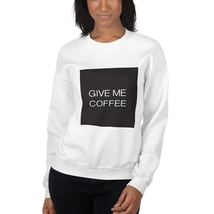 Open image in slideshow, GIVE ME COFFEE by Coffee Religion Unisex Sweatshirt - COFFEE RELIGION
