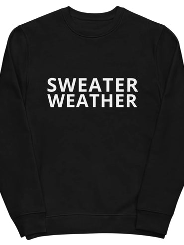Sweater Weather men's woman's sweatshirt black