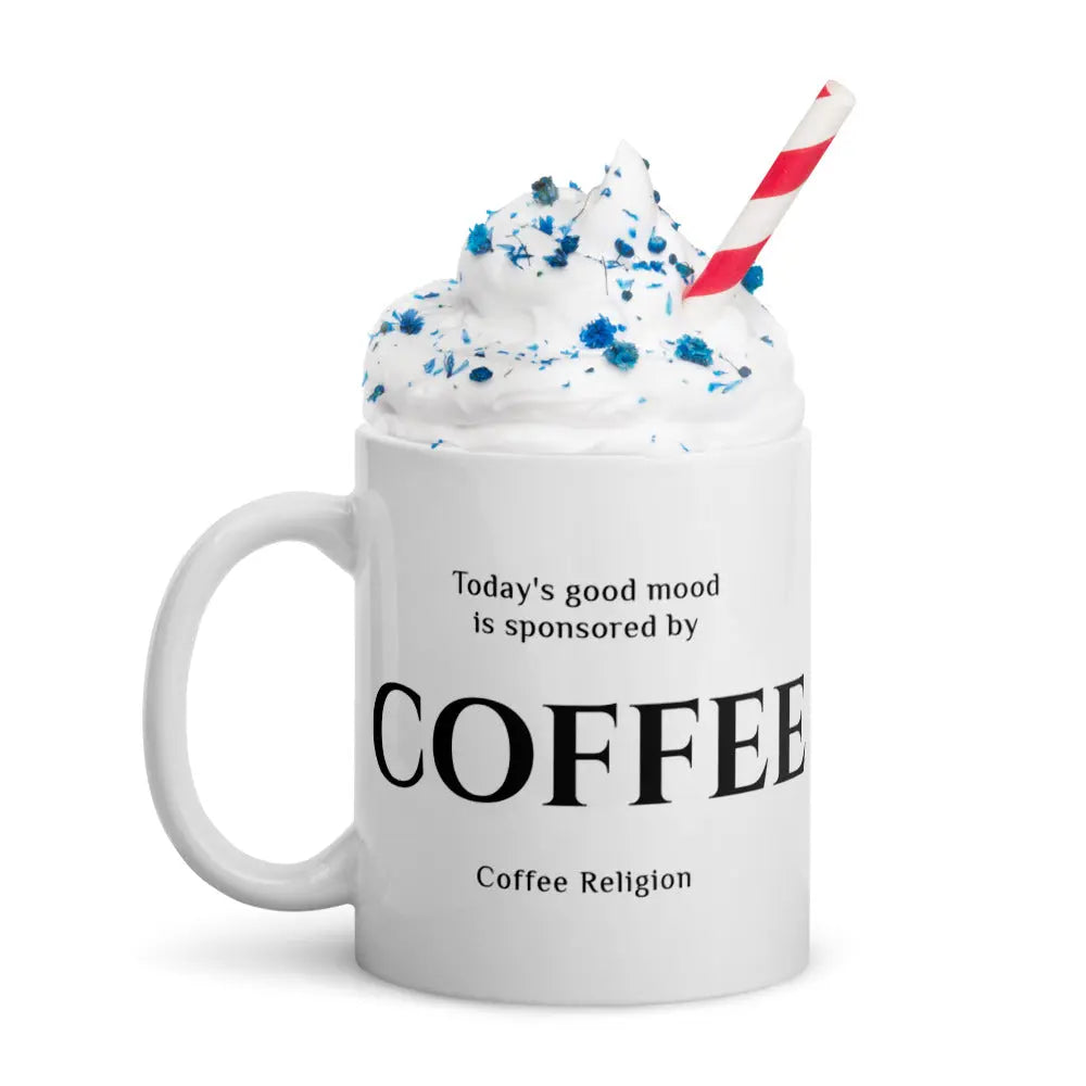 Today's Mood COFFEE Mug COFFEE RELIGION